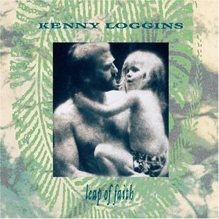 <i>Leap of Faith</i> (Kenny Loggins album) 1991 studio album by Kenny Loggins