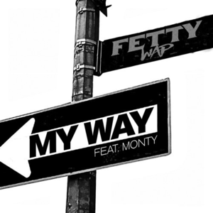 <span class="mw-page-title-main">My Way (Fetty Wap song)</span> 2015 single by Fetty Wap featuring Monty