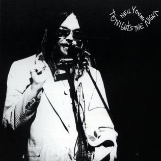 <i>Tonights the Night</i> (Neil Young album) 1975 studio album by Neil Young