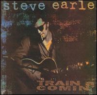 <i>Train a Comin</i> 1995 studio album by Steve Earle