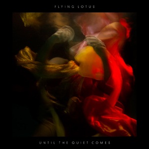 <i>Until the Quiet Comes</i> 2012 studio album by Flying Lotus