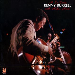 <i>A la Carte</i> (Kenny Burrell album) album