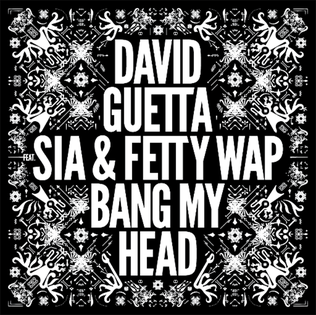 <span class="mw-page-title-main">Bang My Head</span> 2015 single by David Guetta featuring Sia and Fetty Wap