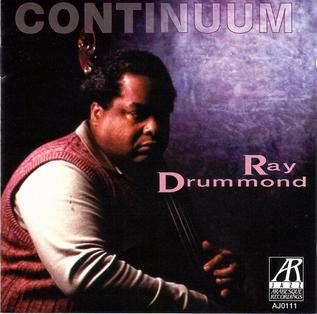 <i>Continuum</i> (Ray Drummond album) 1994 studio album by Ray Drummond