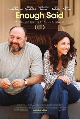 <i>Enough Said</i> 2013 American romantic comedy-drama film by Nicole Holofcener