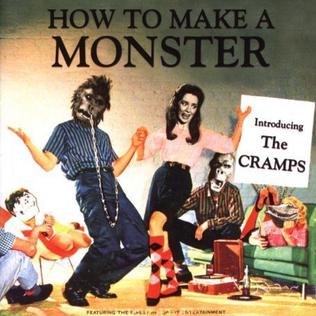 <i>How to Make a Monster</i> (album) 2004 compilation album by the Cramps