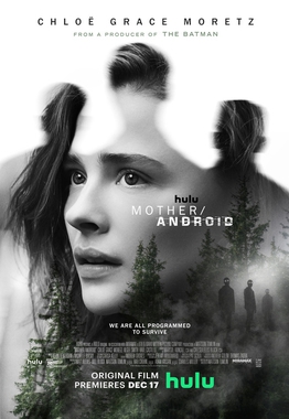 <i>Mother/Android</i> 2021 American science fiction film