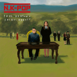 <i>N.K-Pop</i> 2022 studio album by Paul Heaton and Jacqui Abbott