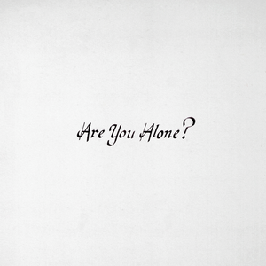 <i>Are You Alone?</i> 2015 studio album by Majical Cloudz