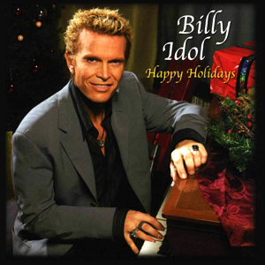 <i>Happy Holidays</i> (Billy Idol album) 2006 studio album by Billy Idol