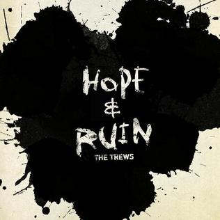 <span class="mw-page-title-main">Hope & Ruin (song)</span> 2011 single by The Trews