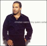 <i>Hoy Quiero Soñar</i> 2004 studio album by Cristian Castro