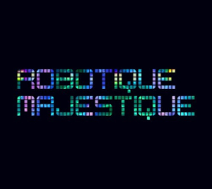 <i>Robotique Majestique</i> 2008 studio album by Ghostland Observatory