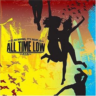 <i>So Wrong, Its Right</i> 2007 studio album by All Time Low