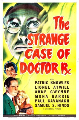 <i>The Strange Case of Doctor Rx</i> 1942 film by William Nigh