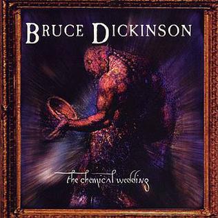 <i>The Chemical Wedding</i> (Bruce Dickinson album) 1998 studio album by Bruce Dickinson