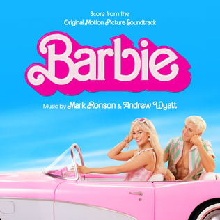 <i>Barbie</i> (score) 2023 film score by Mark Ronson and Andrew Wyatt