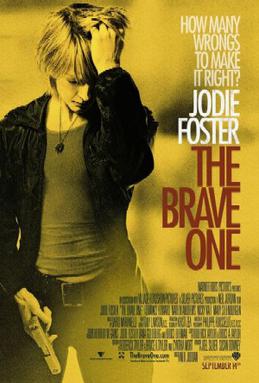 <i>The Brave One</i> (2007 film) 2007 American film