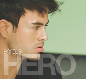 <span class="mw-page-title-main">Hero (Enrique Iglesias song)</span> 2001 single by Enrique Iglesias