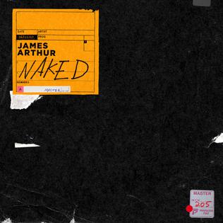 <span class="mw-page-title-main">Naked (James Arthur song)</span> 2017 single by James Arthur