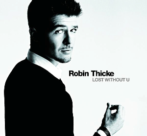 <span class="mw-page-title-main">Lost Without U</span> 2006 single by Robin Thicke