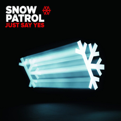 <span class="mw-page-title-main">Just Say Yes (song)</span> 2009 single by Snow Patrol