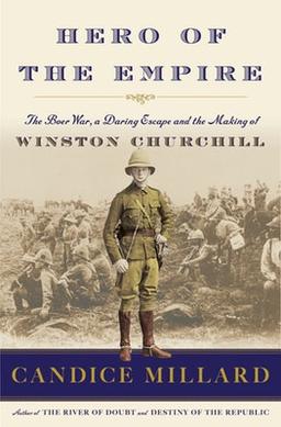 <i>Hero of the Empire</i> 2016 book about Winston Churchills life during the Boer War