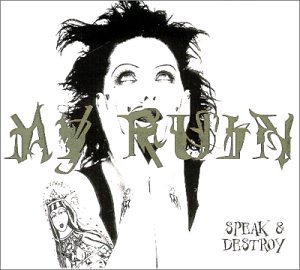 <i>Speak and Destroy</i> (My Ruin album) 1999 studio album by My Ruin