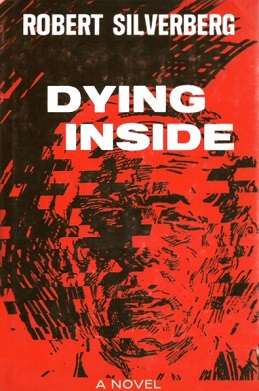 <i>Dying Inside</i> 1972 novel by Robert Silverberg