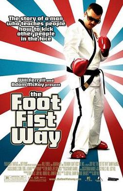 <i>The Foot Fist Way</i> 2008 film by Jody Hill