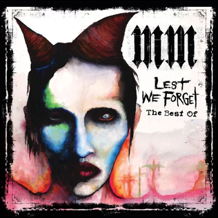 <i>Lest We Forget: The Best Of</i> 2004 greatest hits album by Marilyn Manson