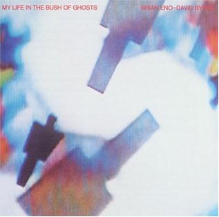 <i>My Life in the Bush of Ghosts</i> (album) 1981 album by Brian Eno and David Byrne