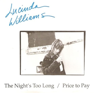 <span class="mw-page-title-main">The Night's Too Long</span> 1989 single by Lucinda Williams