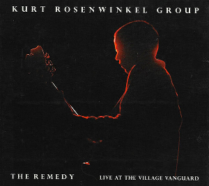 <i>The Remedy</i> (Kurt Rosenwinkel album) 2008 live album by Kurt Rosenwinkel Group