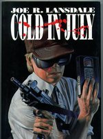 <i>Cold in July</i> (novel) 1989 novel by Joe R. Lansdale