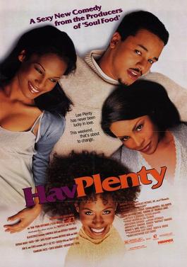 <i>Hav Plenty</i> 1997 American romantic comedy film directed by Christopher Scott Cherot