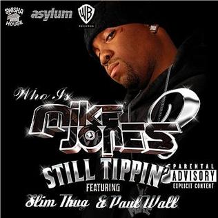 <span class="mw-page-title-main">Still Tippin'</span> 2004 single by Mike Jones featuring Slim Thug & Paul Wall