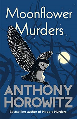 <i>Moonflower Murders</i> Novel by Anthony Horowitz