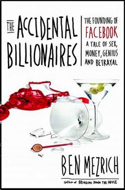 <i>The Accidental Billionaires</i> Ben Mezrich book about the early years of Facebook