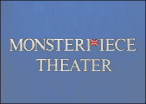 <i>Monsterpiece Theater</i> American TV series or program