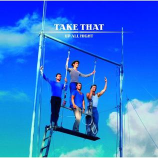 <span class="mw-page-title-main">Up All Night (Take That song)</span> 2009 single by Take That