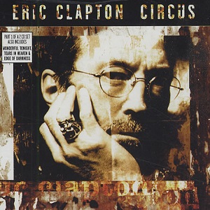 <span class="mw-page-title-main">Circus Left Town</span> 1998 single by Eric Clapton