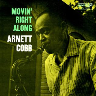 <i>Movin Right Along</i> (album) 1960 studio album by Arnett Cobb