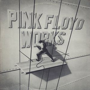 <i>Works</i> (Pink Floyd album) 1983 compilation album by Pink Floyd