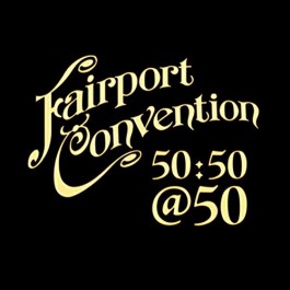 <i>50:50@50</i> 2017 studio album by Fairport Convention