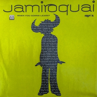 <span class="mw-page-title-main">When You Gonna Learn</span> 1992 single by Jamiroquai