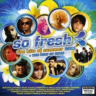 <i>So Fresh: The Hits of Summer 2011 + The Best of 2010</i> 2010 compilation album by Various Artists