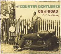 <i>On the Road</i> (The Country Gentlemen album) 1963 live album by Country Gentlemen