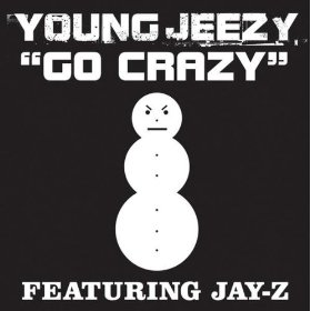 <span class="mw-page-title-main">Go Crazy (Young Jeezy song)</span> 2005 single by Young Jeezy featuring Jay-Z