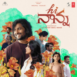 <i>Hi Nanna</i> (soundtrack) 2023 soundtrack album by Hesham Abdul Wahab